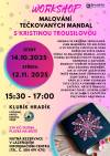 WORKSHOP - MALOVÁNÍ TEČKOVANÝCH MANDAL