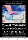 Zdeněk Tománek - Plody současnosti - výstava